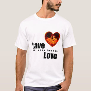 Har Du Någonsin Varit Förälskad T Shirt