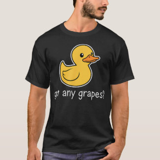 Har du några druvor Söt anka Rolig gårdsdjur T Shirt