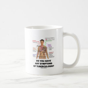 Har du några tecken av tuberkulosen? kaffemugg