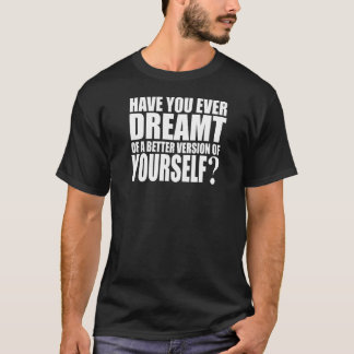 Har du nånsin drömt? t shirt