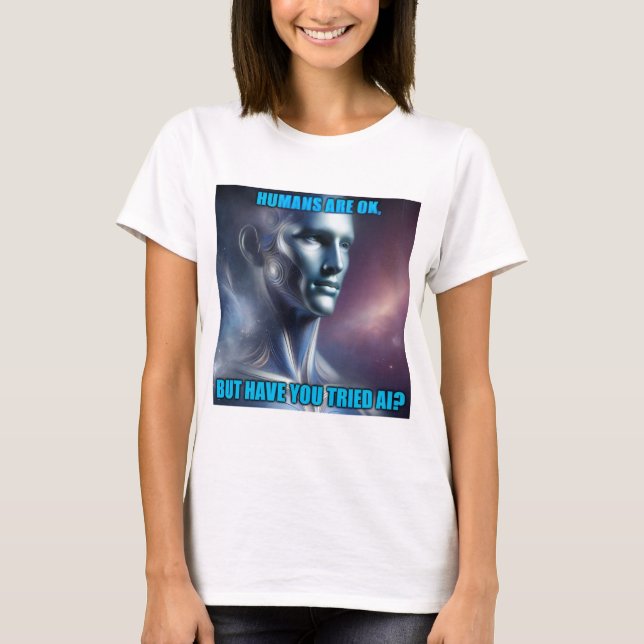 Har du provat AI - Damvit t-shirt (Framsida)