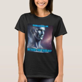 Har du provat AI - Svart T-Shirt för Kvinnor