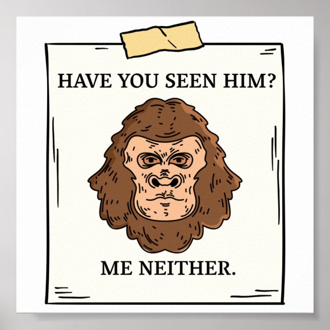 Har du sett Bigfoot mig och inte Cryptozoology? Poster (Framsidan)