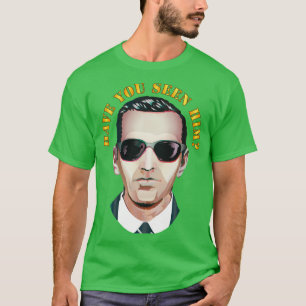 Har du sett honom DB Cooper? T Shirt