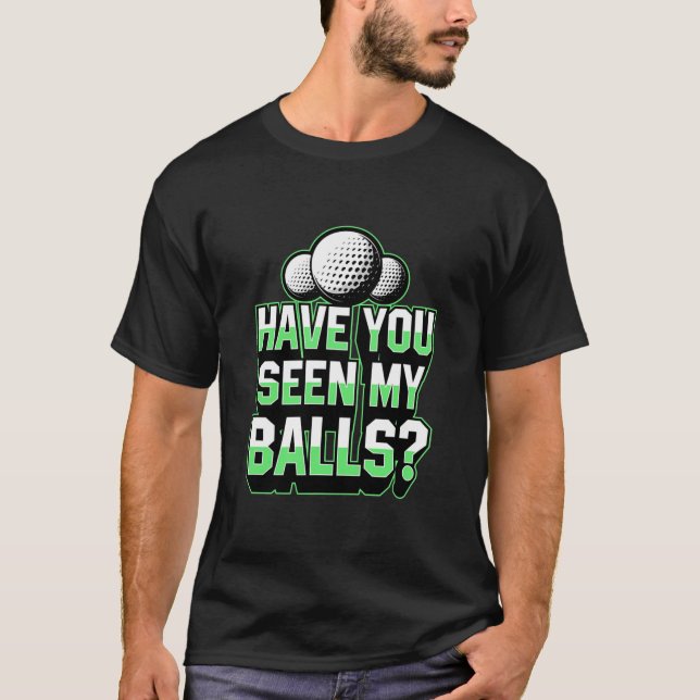 Har du sett min Bollar-Coola Golf Pappa Joke? T Shirt (Framsida)