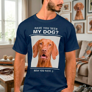 Har du sett min hund Rolig anpassad husdjursfoto T Shirt