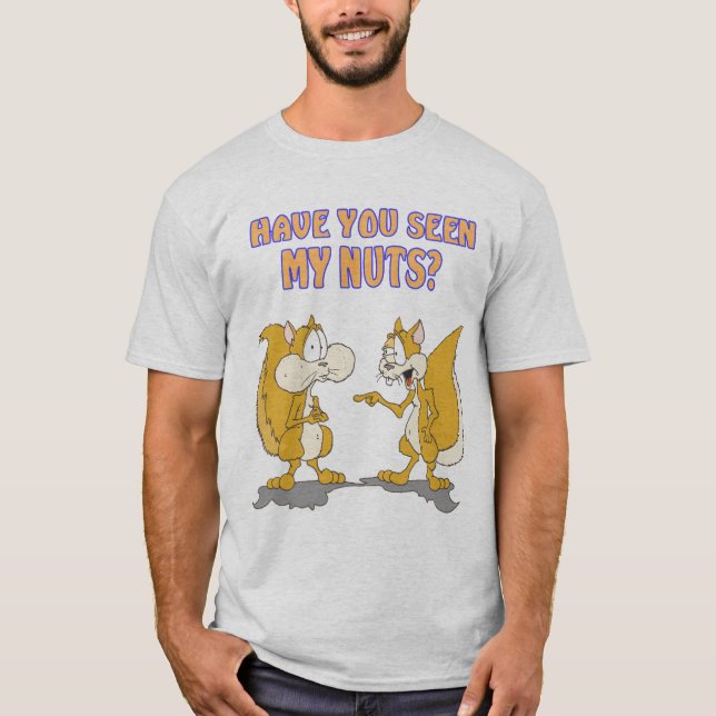 Har du sett min nöt? Skjorta Tee Shirt (Framsida)