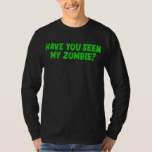 Har du sett min Zombie T-Shirt?