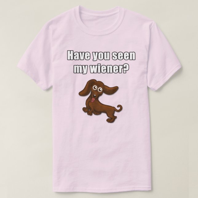 Har du som ses min wiener, rolig tax t shirt (Design framsida)