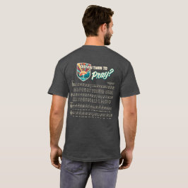 Har du Tänka till Pray T-shirt? T Shirt