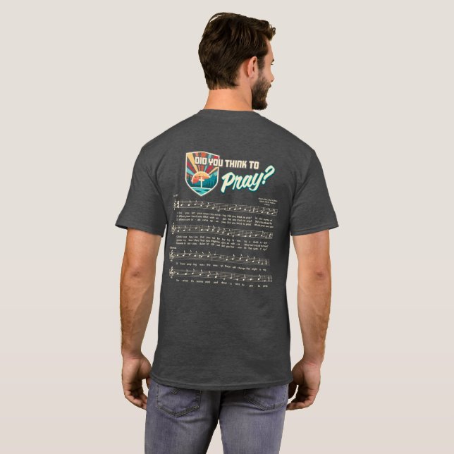 Har du Tänka till Pray T-shirt? T Shirt (Hel baksida)