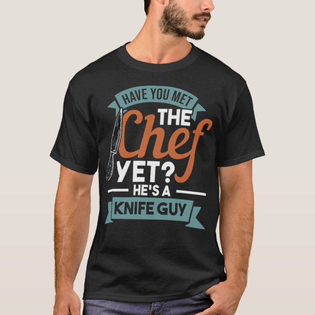 HAR DU TRÄFFAT CHEF HES EN KNIVAR GUY BÄST BÄDDAD T SHIRT (Framsida)