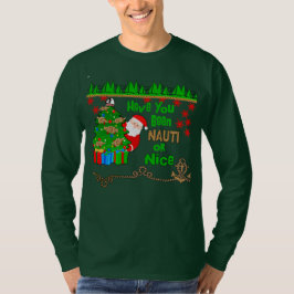 Har du varit Nauti eller God Jul? T Shirt