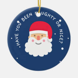 Har du varit stygg eller trevlig? Tomten på prydna Julgransprydnad Keramik