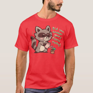 Har du Vatten dina växter? T Shirt