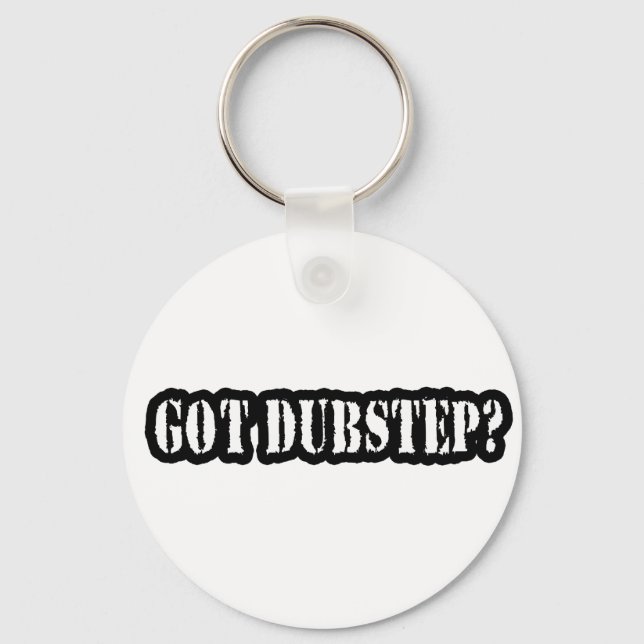 HAR DUBSTEP? NYCKELRING (Framsida)