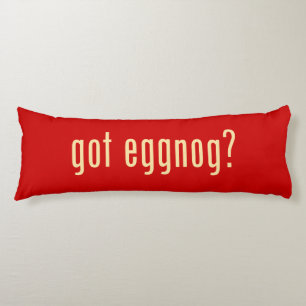 har eggnog? kroppskudde