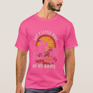 Har en smula smutt på mina Westerna båtar Cactus R T Shirt