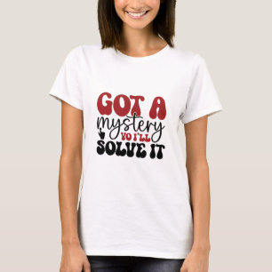 Har ett mysterium du löser det. t shirt
