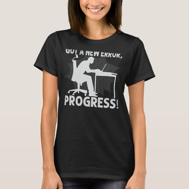 Har ett nytt fel, förlopp! - Funny Nerd Programmer T Shirt (Framsida)