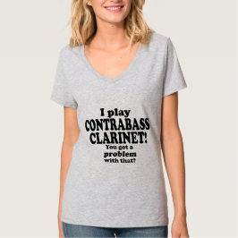 Har ett problem med det, Contrabass Clarinet T Shirt