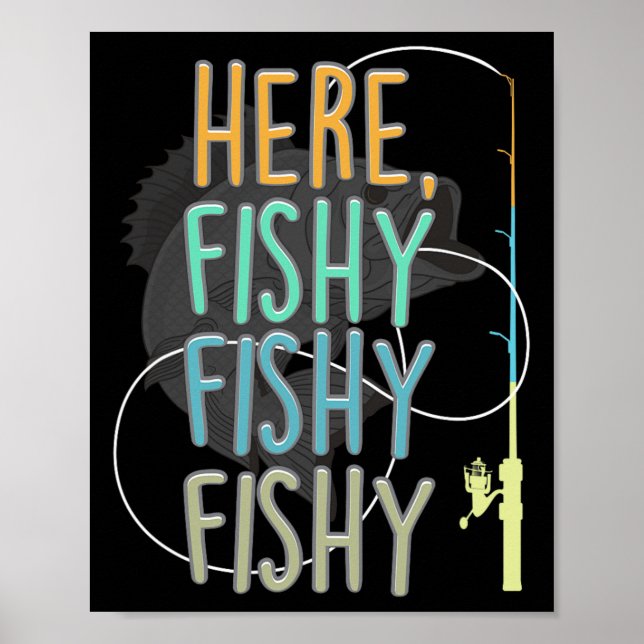 Här fiskar fiskare Rod Fish Fishing Sayi Poster (Framsidan)