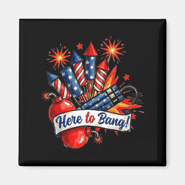 Här för att knalla smällare rolig 4 juli humorHan Magnet (Framsidan)