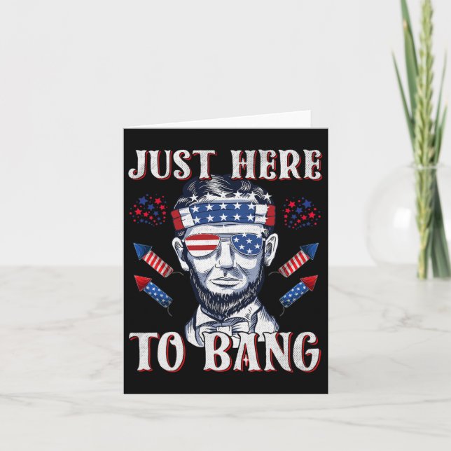 Här för att smälla Abraham Lincoln 4 juli fyrverke Kort (Framsida)