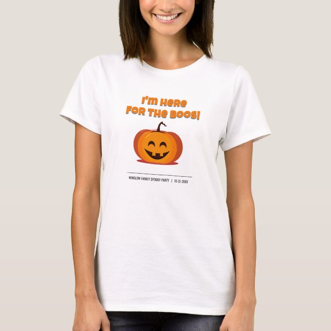 "Här för Boos" 3-D Halloween T Shirt (Framsida)