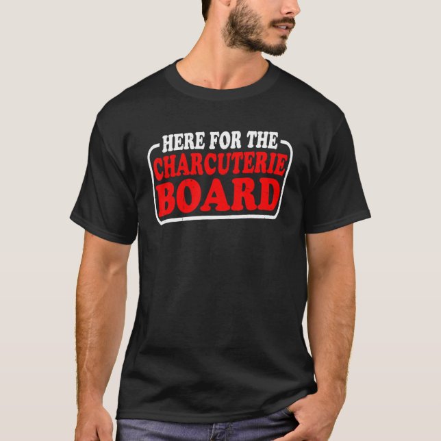 Här För Charkutieribordet   T Shirt (Framsida)