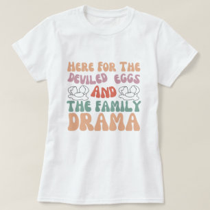 Här för de skadade äggen och familjedrama t shirt