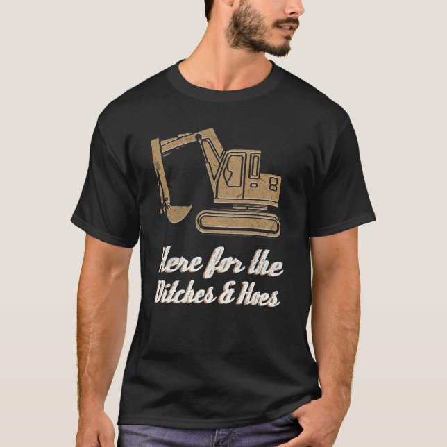 Här för diken och Hoeskonstruktionsutrustning T Shirt (Framsida)