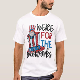 Här För Fyrverkerierna T Shirt