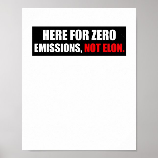 Här för nollutsläpp: inte Elon Anti-Elon Bumper Poster (Framsidan)