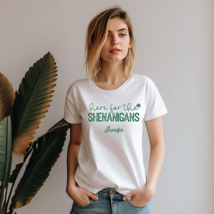 Här för St patrick's day Shenanigans T Shirt