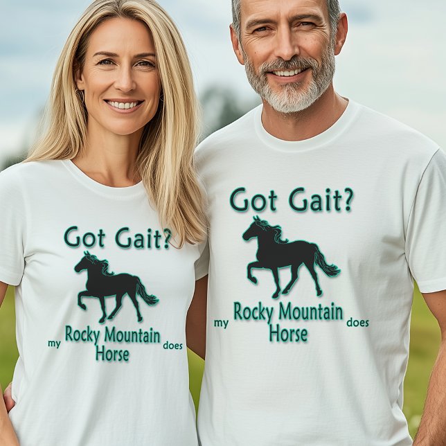 Har Gait? Min Rocky Mountain Horse gör T-shirt (Got Gait? My Rocky Mountain Horse Does T-Shirt)