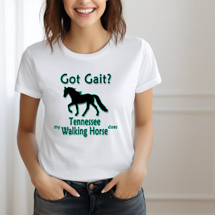 Har Gait? Min Tennessee Walking Horse Do T Shirt