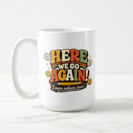 Här går vi igen! Jag menar välkommen tillbaka! Sko Kaffemugg