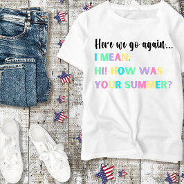 Här går vi igen... Lacher Tshirt T Shirt