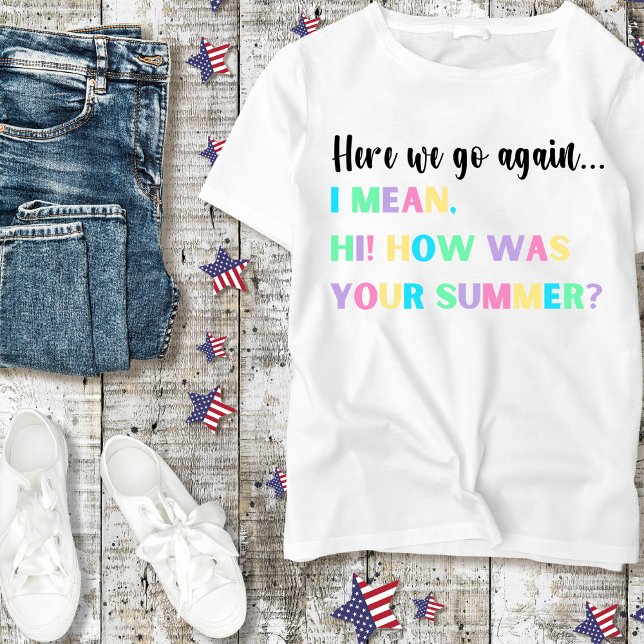 Här går vi igen... Lacher Tshirt T Shirt (Skapare uppladdad)