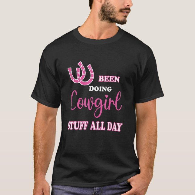 Har gjort Cowgirl Saker hela dagen T Shirt (Framsida)