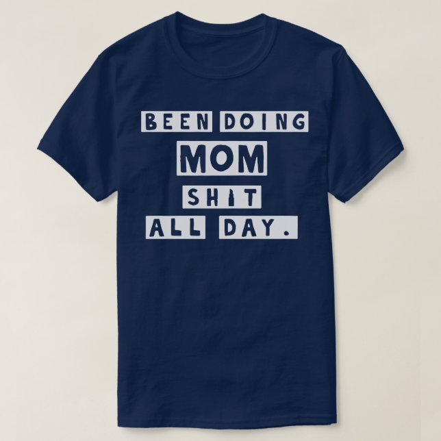Har gjort mamma raka hela dagen t shirt (Design framsida)