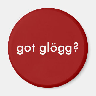 har Glogg? Funny Scandinavian Drinking Magnet
