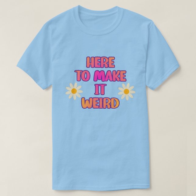 Här gör du Konstigen Unisex Te T Shirt (Design framsida)