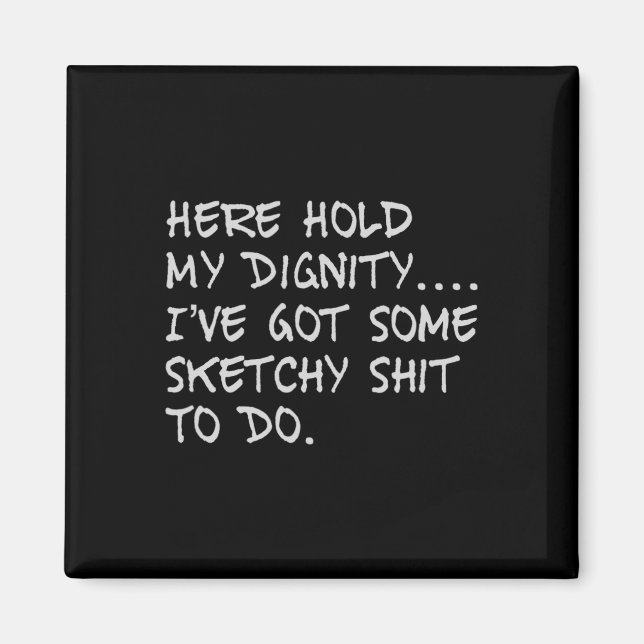 Här har jag Har lite Sketchy att göra Magnet (Framsidan)