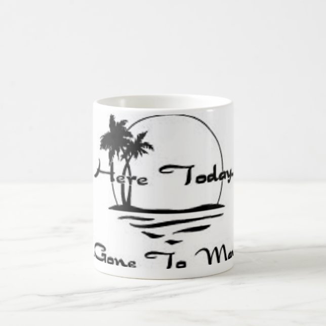 Här i dag, väck till Maui Kaffemugg (Center)