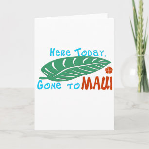 Här idag Borta till Maui Tshirt Kort