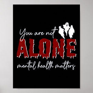 Har inte Ensam av psykiska hälsoproblem Ghost Hall Poster