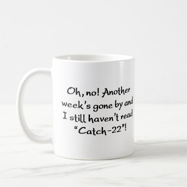 har inte läst "catch-22" kaffemugg (Vänster)