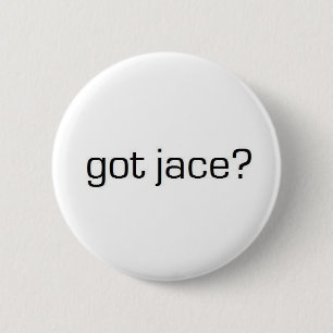 Har Jace? Knapp
